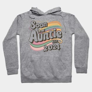 Soon To Be Auntie Est 2024 Retro Vintage Hoodie